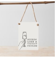 Bring charm and humor to your kitchen or wine corner with this fun and quirky sign.