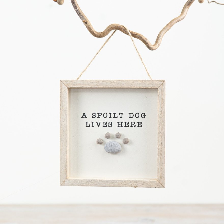 13cm A Spoilt Dog Lives Here Pebble Sign