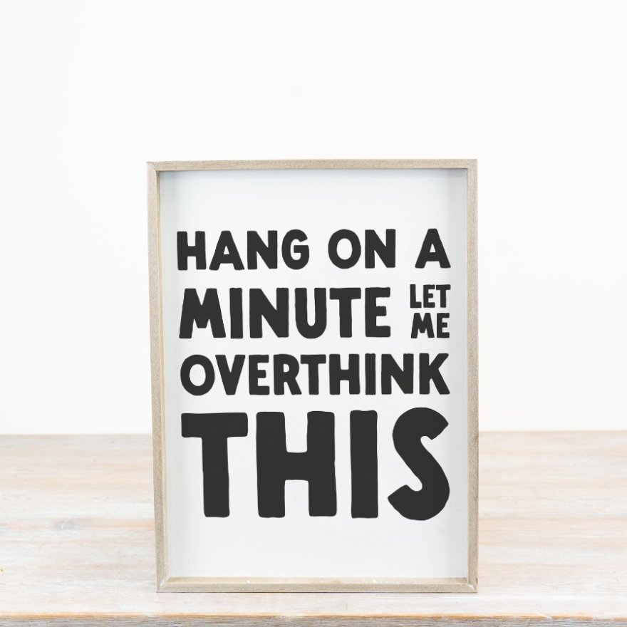 Hang On A Minute Wooden Black & Natural Sign, 40cm