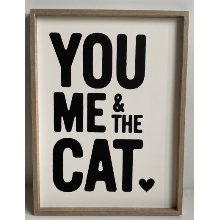 Wooden Sign - You, Me & The Cat, 40cm