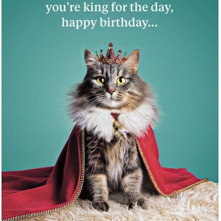 16cm "King for the Day Greeting Card