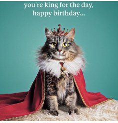 Celebrate in style with the King For The Day greeting card!