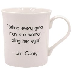 Honor the strength of support with the "Behind Every Great Man" mug.