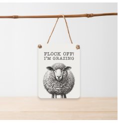 Bring charm and fun to your garden or home with the Flock Off I'm Grazing hanging sign.
