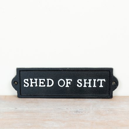 22cm Cast Iron "Shed of Shit" Sign