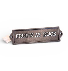 Quack up your decor with the Frunk As Duck Cast Iron Sign