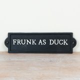 Quack up your decor with the Frunk As Duck Cast Iron Sign