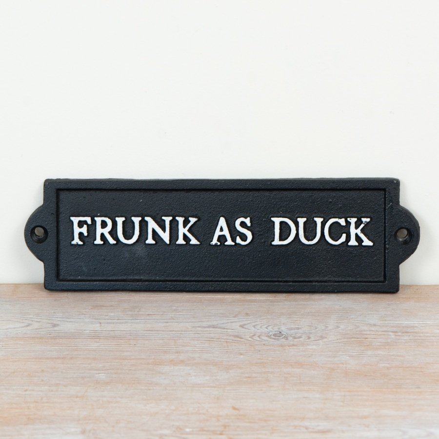 Add charm to your space with the Frunk As Duck Cast Iron Sign. Quirky decor at its best!
