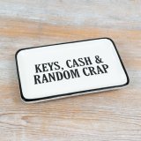 Keep your essentials organized in style with this "Key, Cash & Random Crap" tray