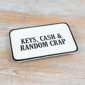 Stay stylishly organized with the "Key, Cash & Random Crap" tray for all your daily essentials.