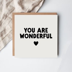 Send a heartfelt message with the You Are Wonderful card to brighten someone’s day.