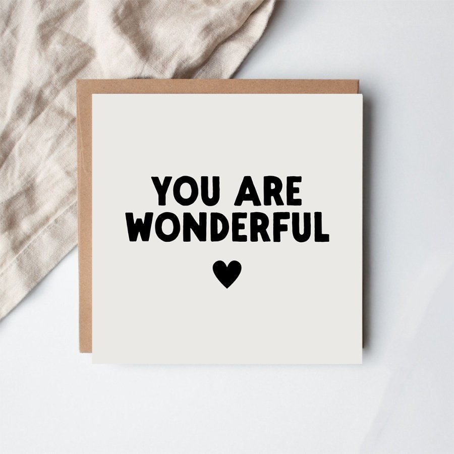 Send a heartfelt message with the You Are Wonderful card to brighten someone’s day.