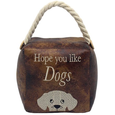 Square Hope You Like Dogs Fabric Doorstop 