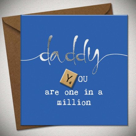 One In A Million Daddy Greeting Card, 15cm