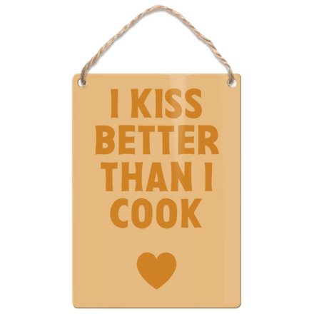9cm I Kiss Better Than I Cook Dangler Sign