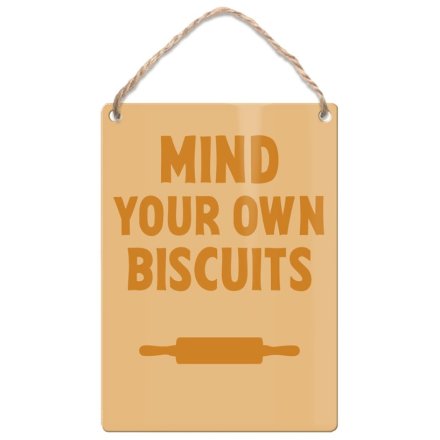 9cm Mind Your Own Biscuits Dangler Sign