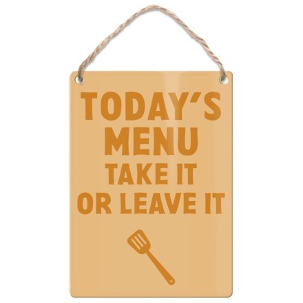 9cm Today's Menu 'Take It Or Leave It' Dangler Sign