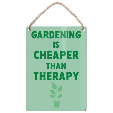 9cm Gardening Is Cheaper Than Therapy Dangler Sign