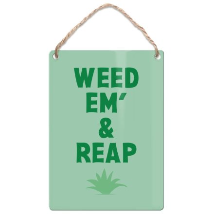 9cm Weed Em & Reap Dangler Sign
