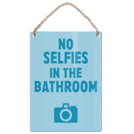 No Selfies In The Bathroom Dangler Sign, 9cm 
