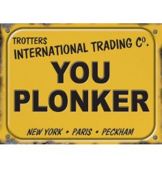 A playful metal sign celebrating the beloved Only Fools and Horses series