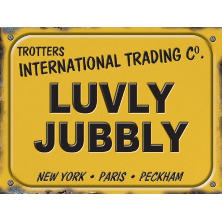 20cm Luvly Jubbly Metal Sign 