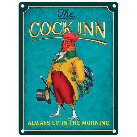 20cm The Cock Inn Always up in the morning Sign