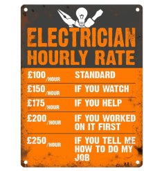 A cheeky and charming sign that puts the true cost of an electrician's time in perspective