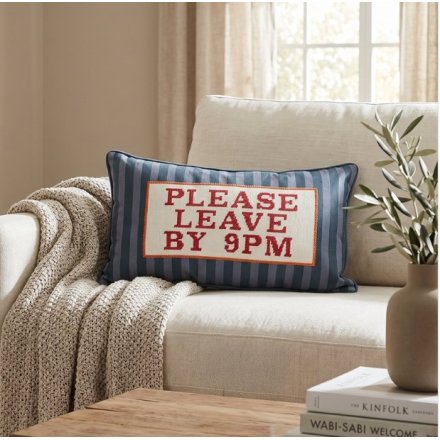 50cm Please Leave By 9pm Cushion