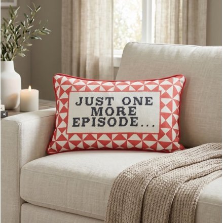 50cm Just one More Episode Cushion