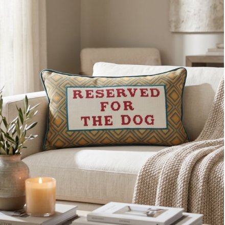 'Reserved For The Dog' Decorative Cushion, 50cm