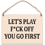 This sign is perfect Great for offices, bedrooms, home bars, or man caves.