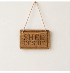 Bring some lighthearted banter to the garden or workshop with this cheeky novelty plaque