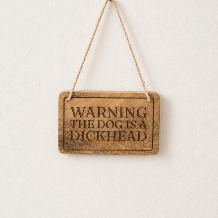Warning This Dog Is A Dick Head Sign, 16cm 