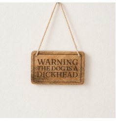 Bring a laugh to anyone visiting your home with this cheeky novelty plaque.