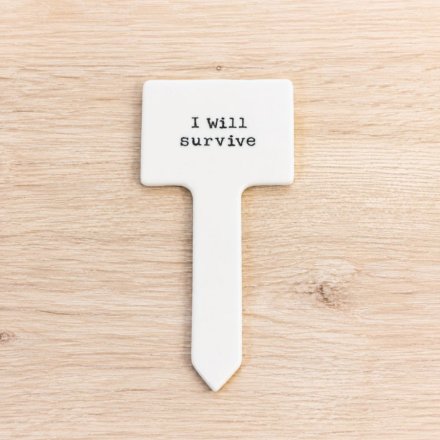 'I Will Survive' Plant Label,14cm