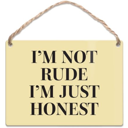 Dangler Sign I'm Not Rude I'm Just Honest 9cm 