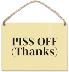 Inject a playful spark of humour into your room with this amusing metal hanging sign